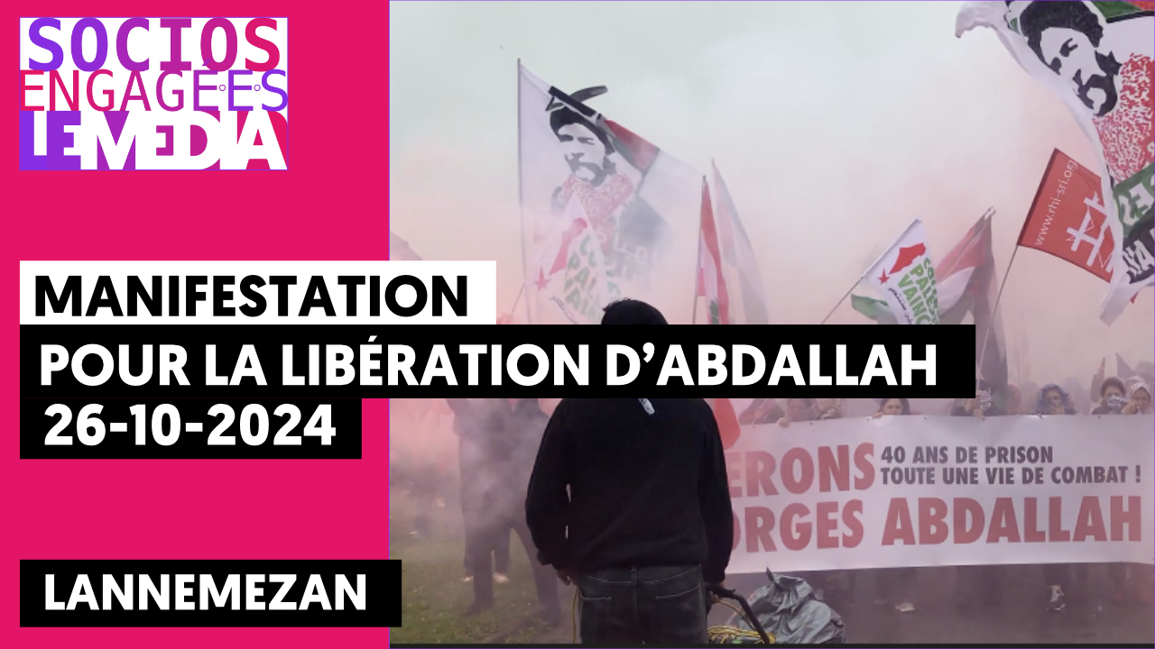 Manif pour la libération d'Abdallah - vignette pour YouTube